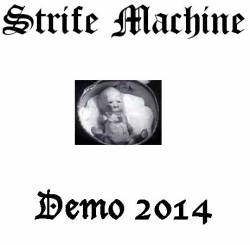 Strife Machine : Demo 2014